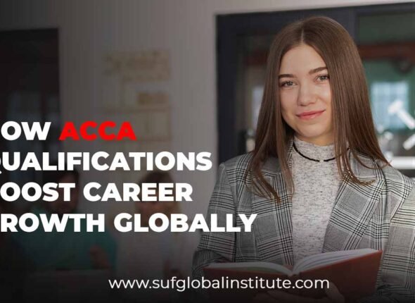 How Acca Qualifications Boost Career Growth Globally