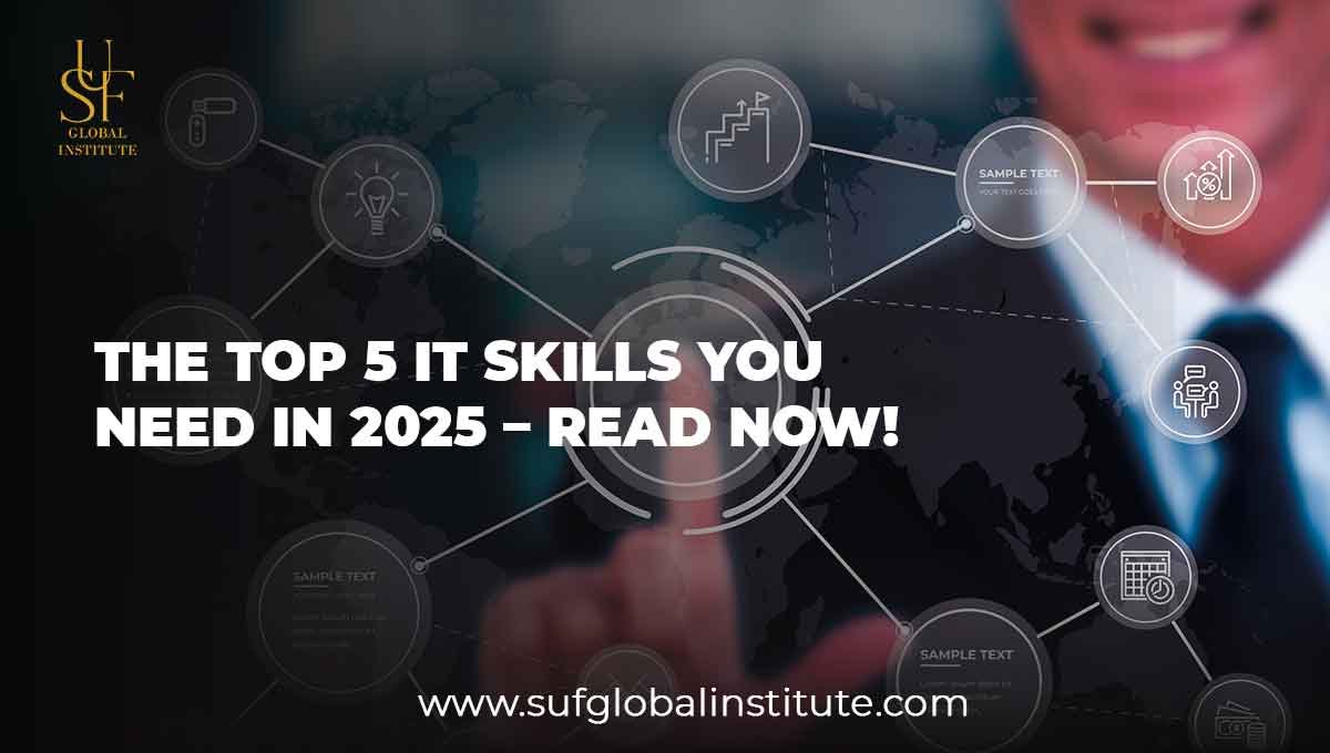 The Top 5 IT Skills You Need in 2025 – Read now!