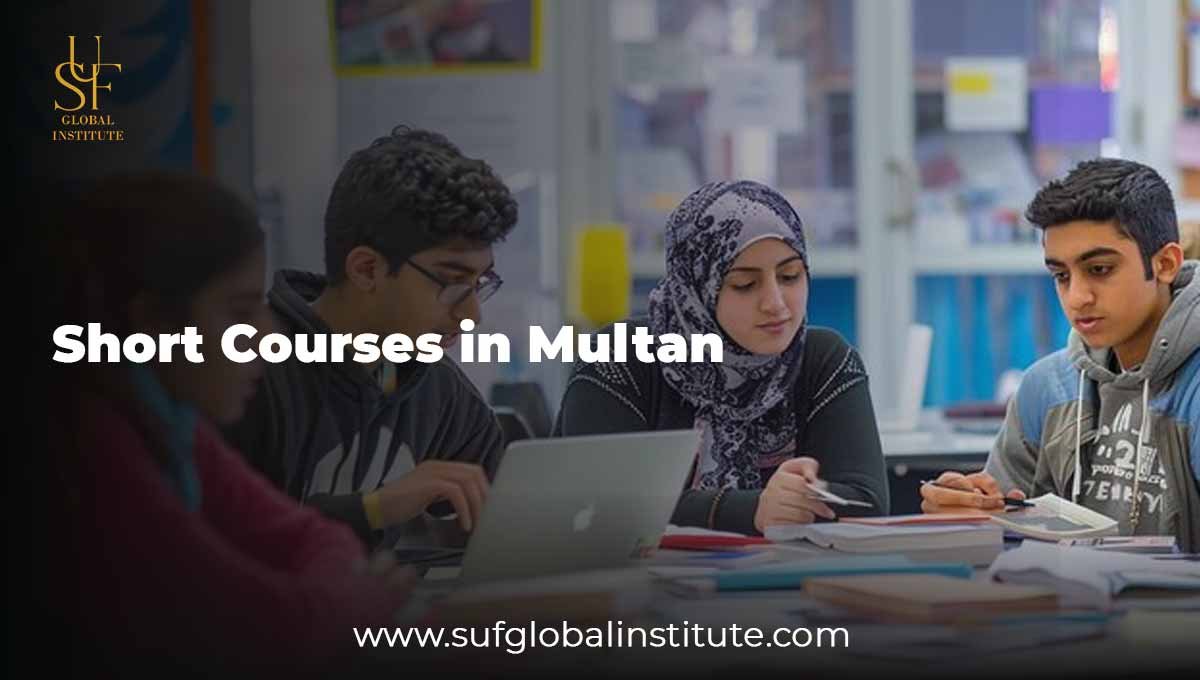 Short Courses in Multan Boost Your Skills Today