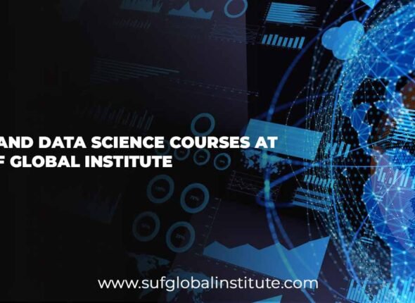 AI and Data Science Courses at SUF Global Institute