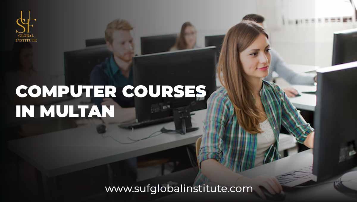 Computer Courses in Multan – Best IT Training Institutes