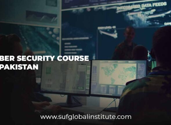 Cyber Security Course in Pakistan – Enroll & Learn Today