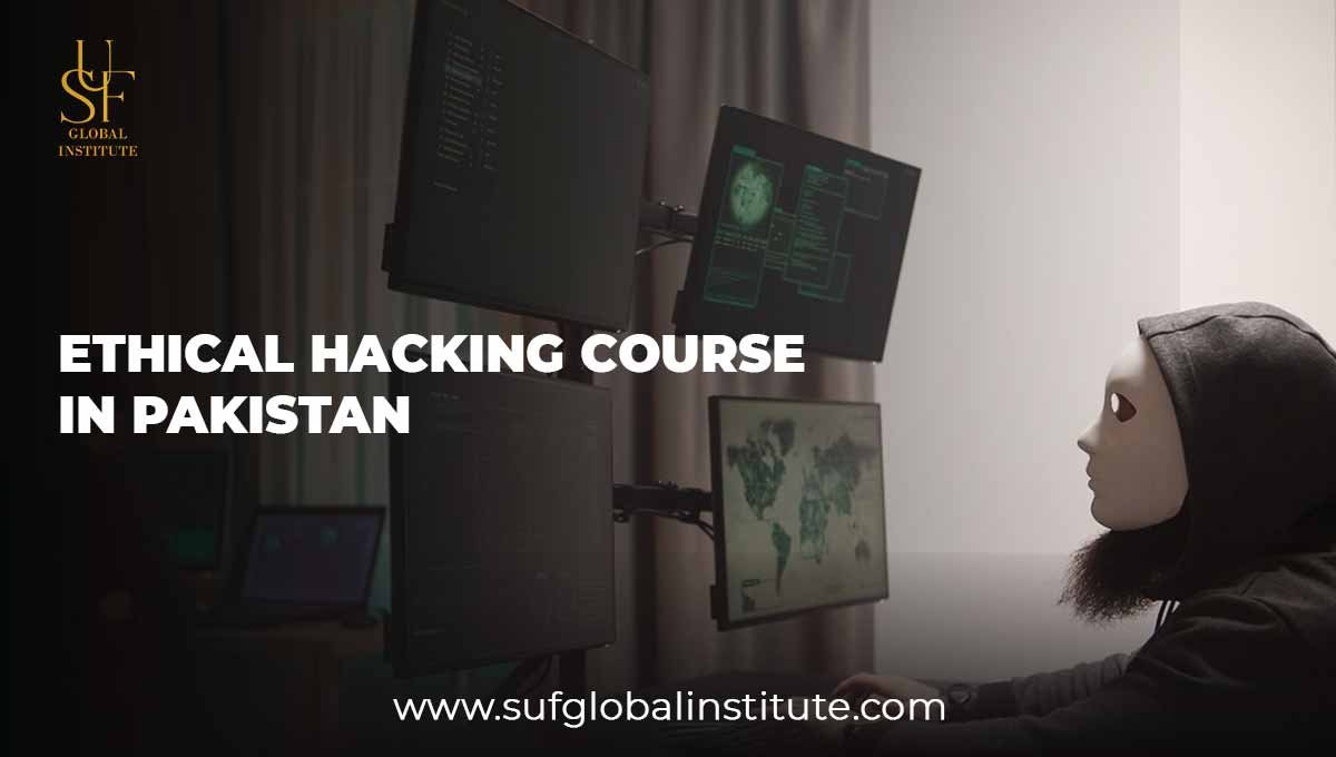 Ethical Hacking Course in Pakistan Learn Cyber Security